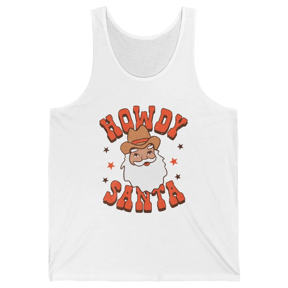 Howdy Santa Claus Western Cowboy Merry Christmas Retro Xmas Unisex Jersey Tank