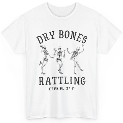 Christian Dancing Skeleton Dry Bone Rattling Bible Halloween Classic Unisex T-Shirt