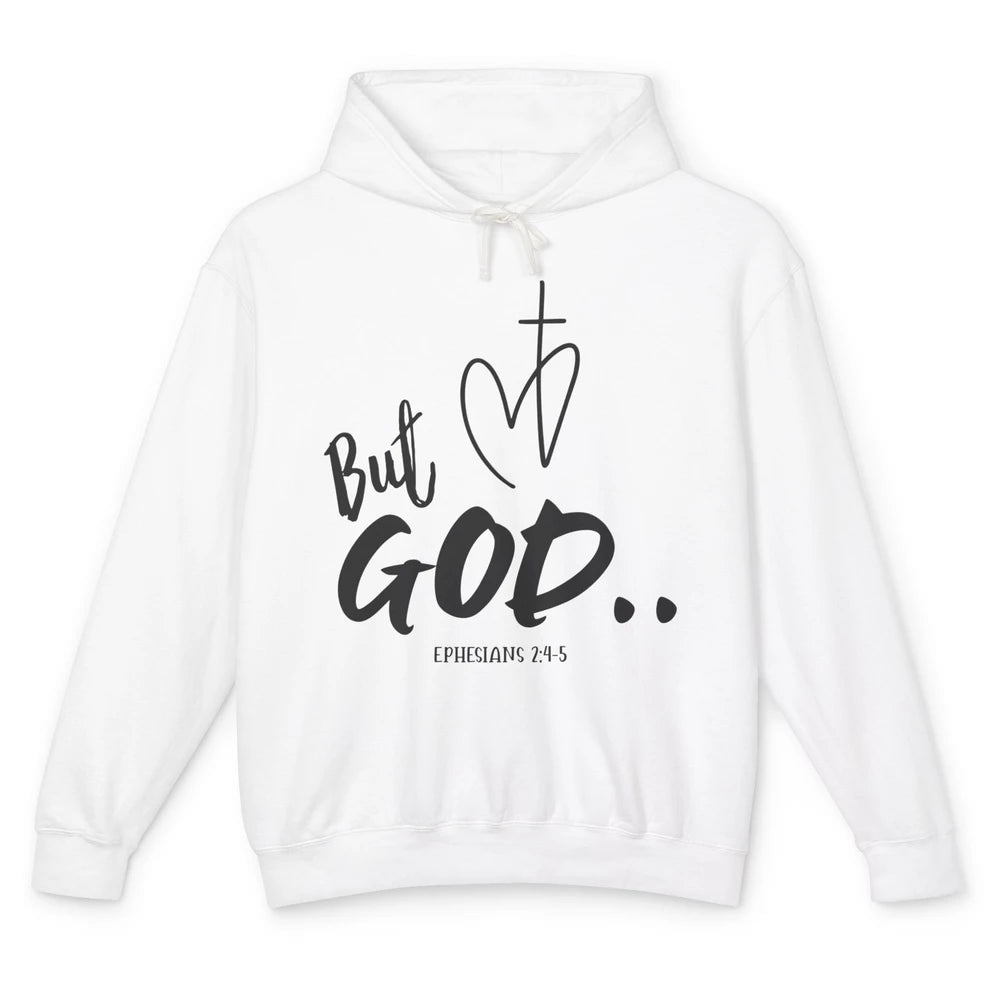 Christian Faith But God Ephesians Bible Verse Religious Unisex Lightweight Hoodie