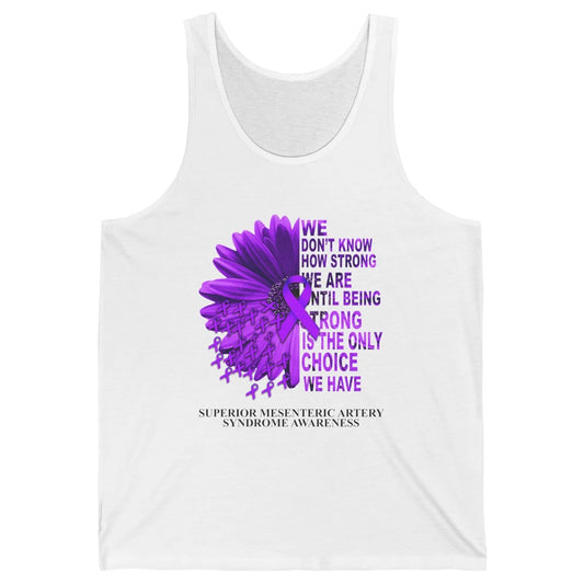 Superior Mesenteric Artery Syndrome We Don't Know How Strong Unisex Jersey Tank