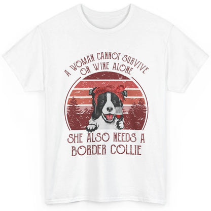 Vintage Border Collie Mom Woman Can't Survive On Wine Alone Classic Unisex T-Shirt