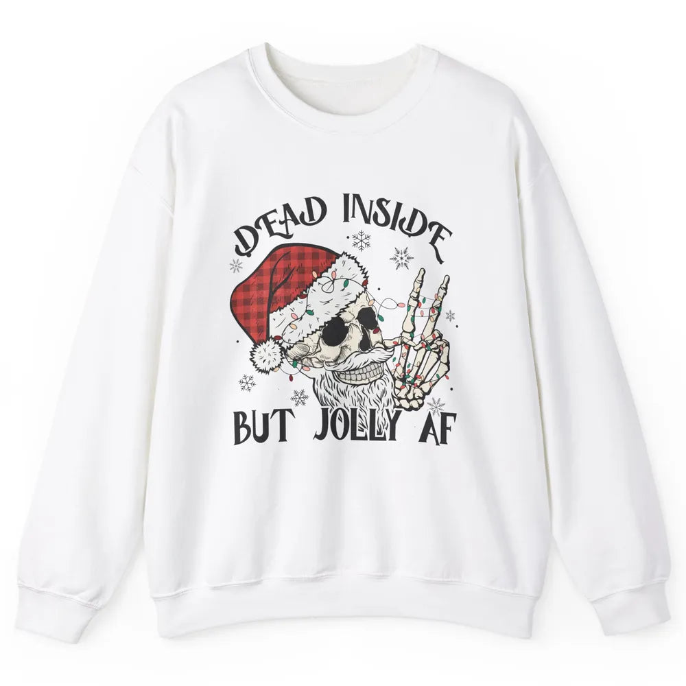 Funny Xmas Skull Dead Inside But Jolly AF Christmas Skeleton Unisex Crewneck Sweatshirt