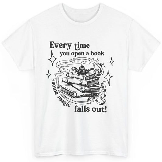 Every Time You Open A Book Some Magic Falls Out Book Magic Classic Unisex T-Shirt