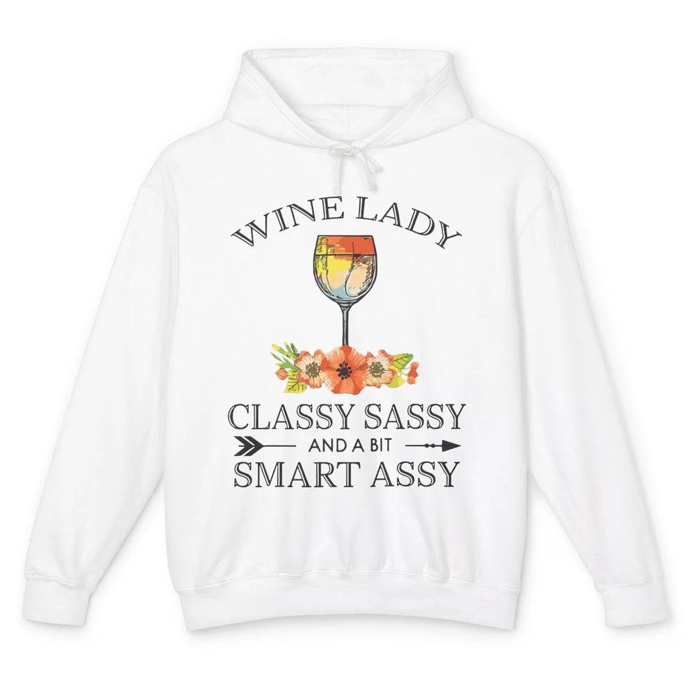 Wine Lady Classy Sassy And A Bit Smart Assy Drink Wine Lover Unisex Lightweight Hoodie