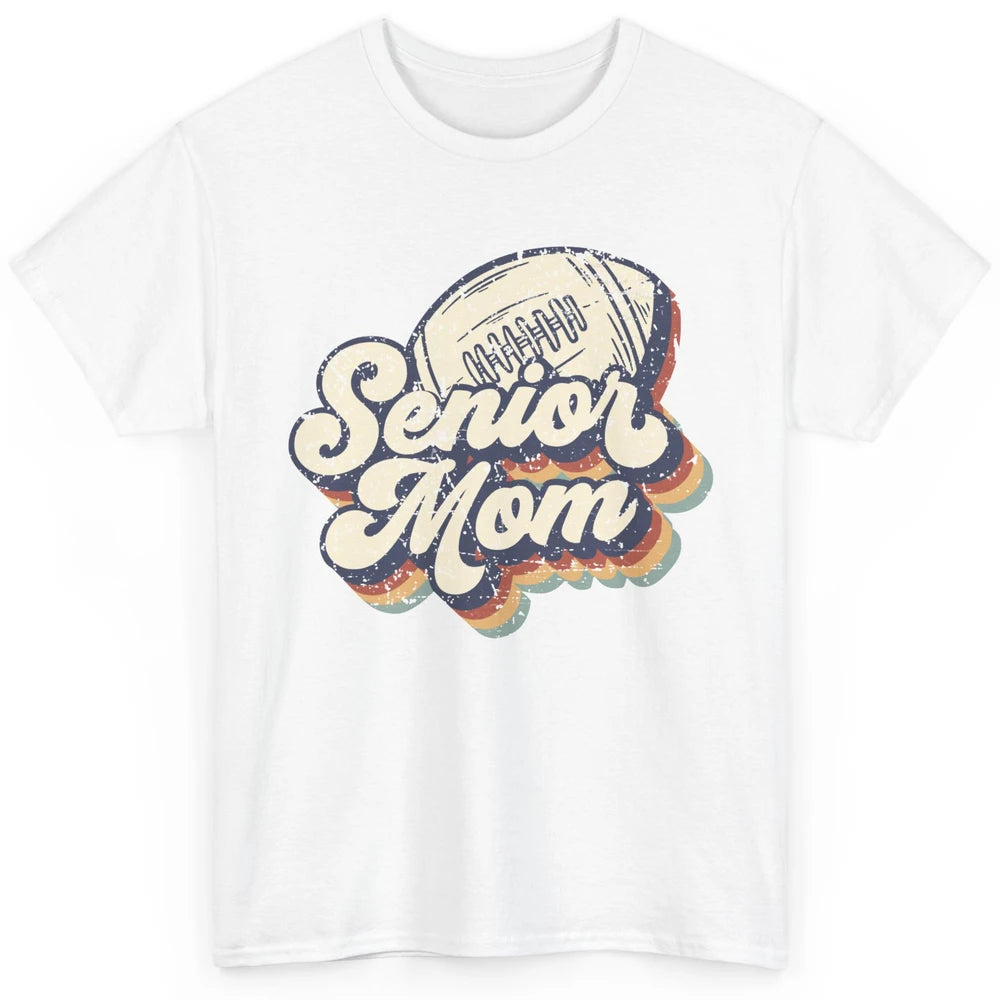 Retro Senior Mom Football Class Of 2022 Graduate Mom Gift Classic Unisex T-Shirt