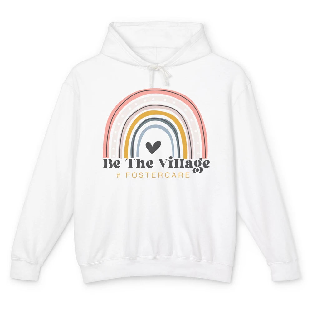 Foster Care Parents Be The Village Rainbow Adoption Foster Unisex Lightweight Hoodie