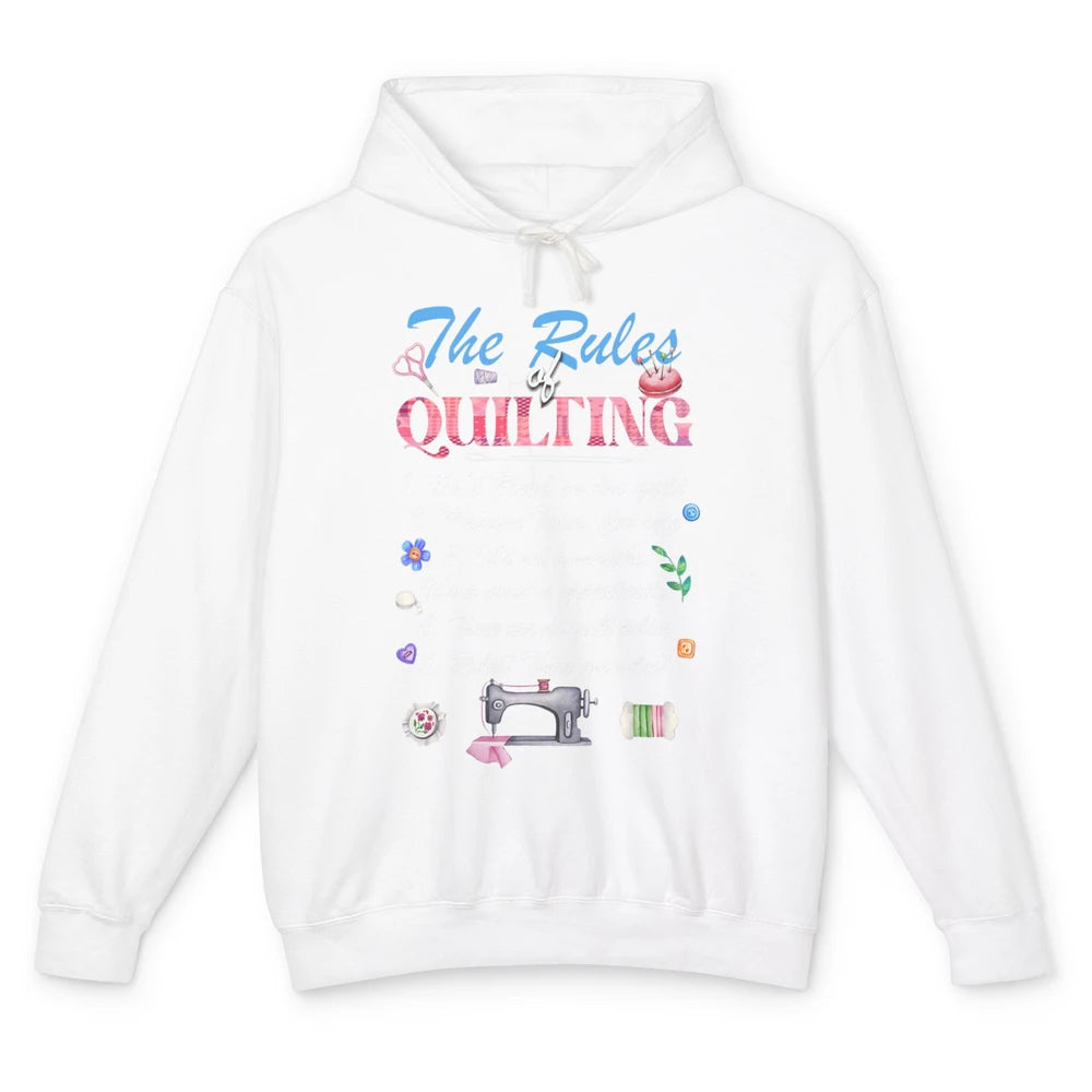 The Rules Quilting On Bleed On Quilt Sewing Quilter Fabric Unisex Lightweight Hoodie