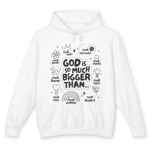 Christian God Is So Much Bigger Than Your Fear Religious Unisex Lightweight Hoodie