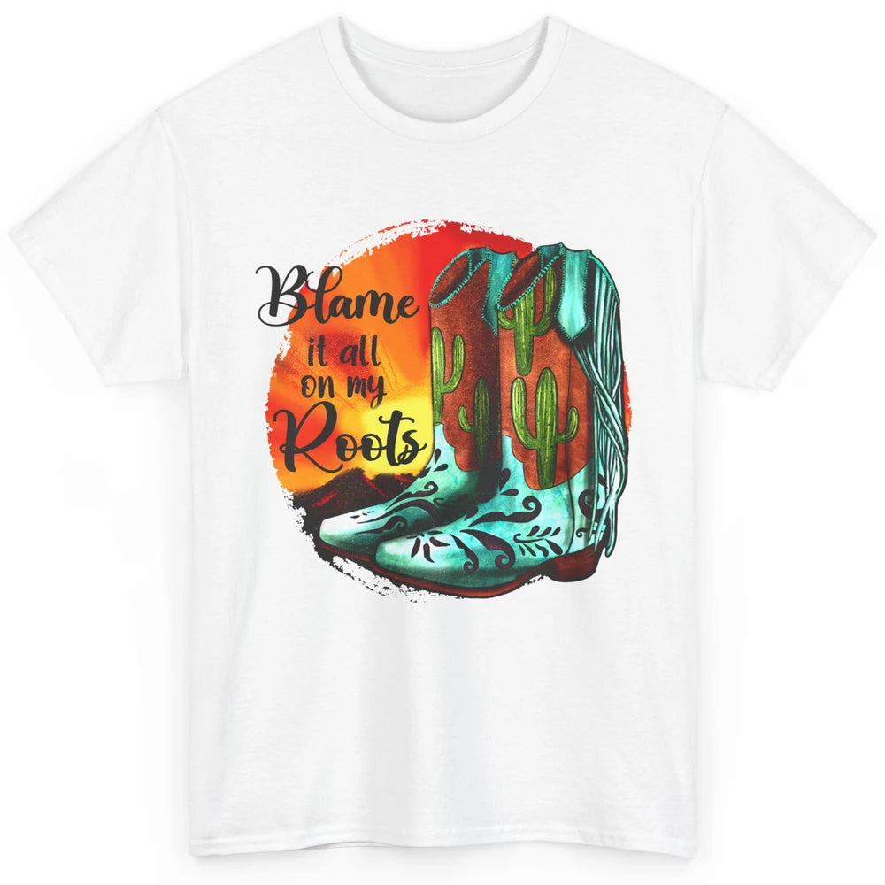 Vintage Sunset Cowgirl Boots Blame It All On My Root Western Classic Unisex T-Shirt