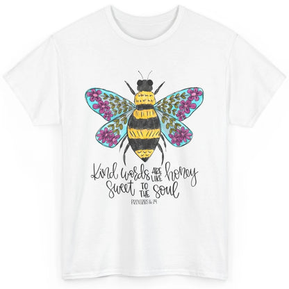 Christian Kind Words Are Like Honey Bible Verse Religious Classic Unisex T-Shirt