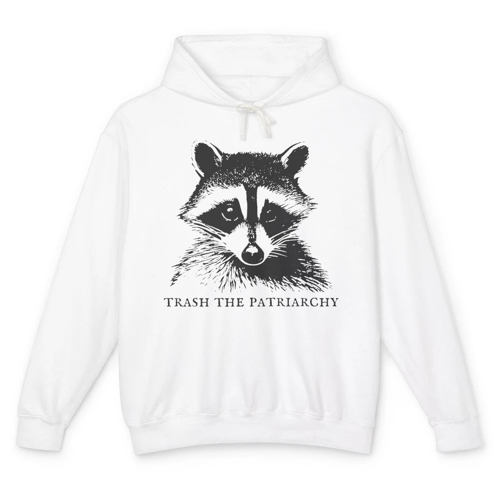 Trash The Patriarchy Funny Raccoon Leftist Feminist Democrat Unisex Lightweight Hoodie