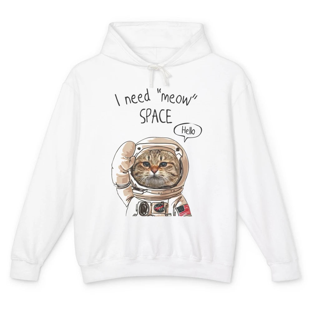 Funny Catronaut Cat Astronaut I Need Meow Space Astronomy Unisex Lightweight Hoodie