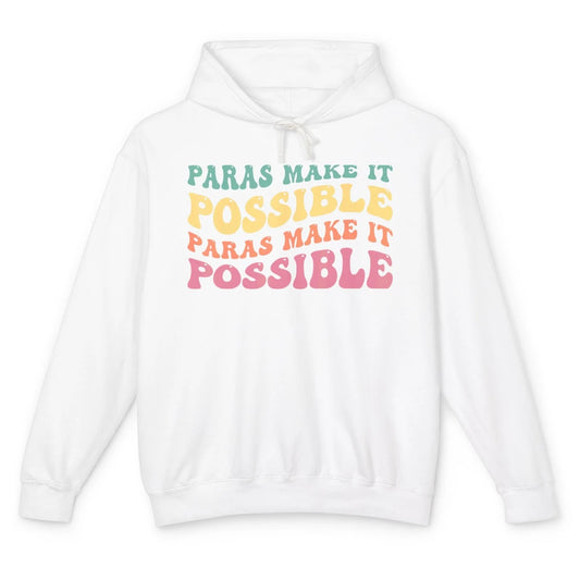 Paras Make It Possible Groovy Boho Paraprofessional Teacher Unisex Lightweight Hoodie