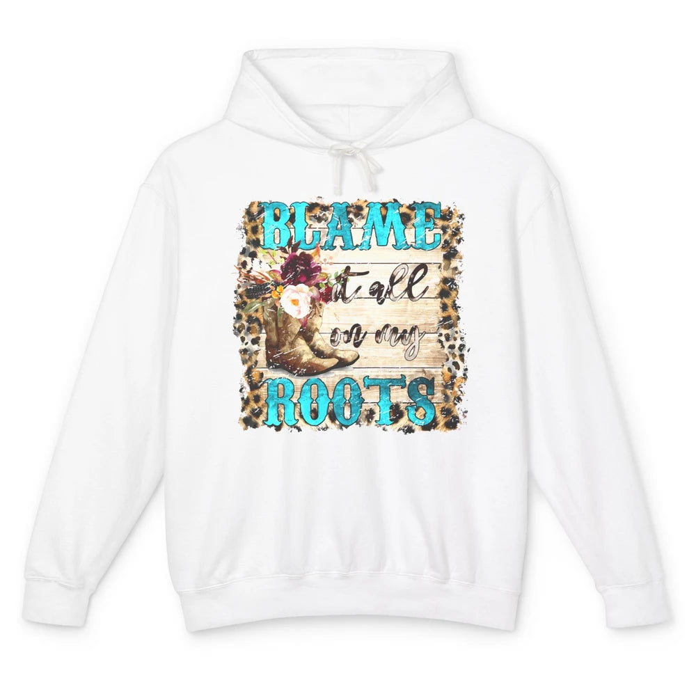 Retro Leopard Cowboy Boots Blame It On My Roots Western Girl Unisex Lightweight Hoodie