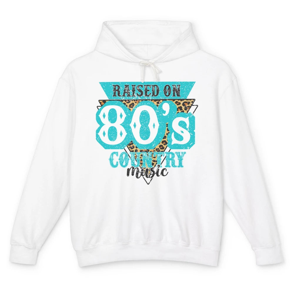 Retro Leopard Raised On 80s Country Music Western Cowgirl Unisex Lightweight Hoodie