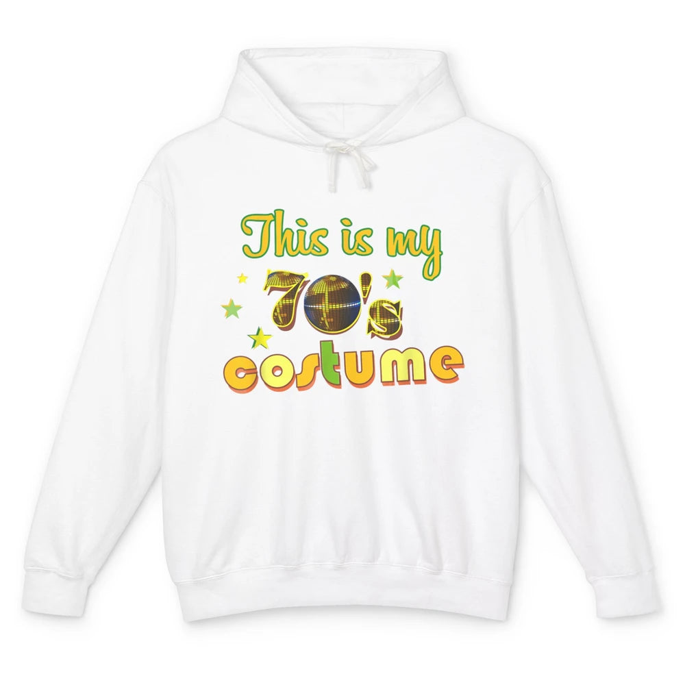 Retro 70s This My 70s Costume Disco Birthday Party Halloween Unisex Lightweight Hoodie