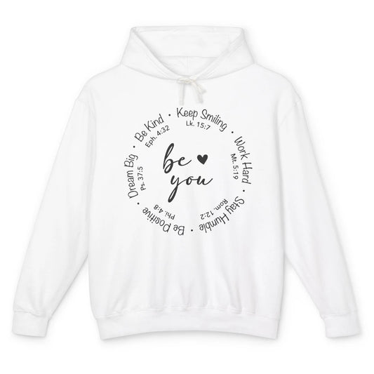 Be You Bible Verse Faith Christian Religious Inspirational Unisex Lightweight Hoodie