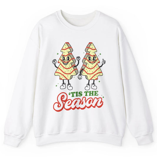 Christmas Tree Cakes Tis The Season Christmas Cake Lovers Unisex Crewneck Sweatshirt