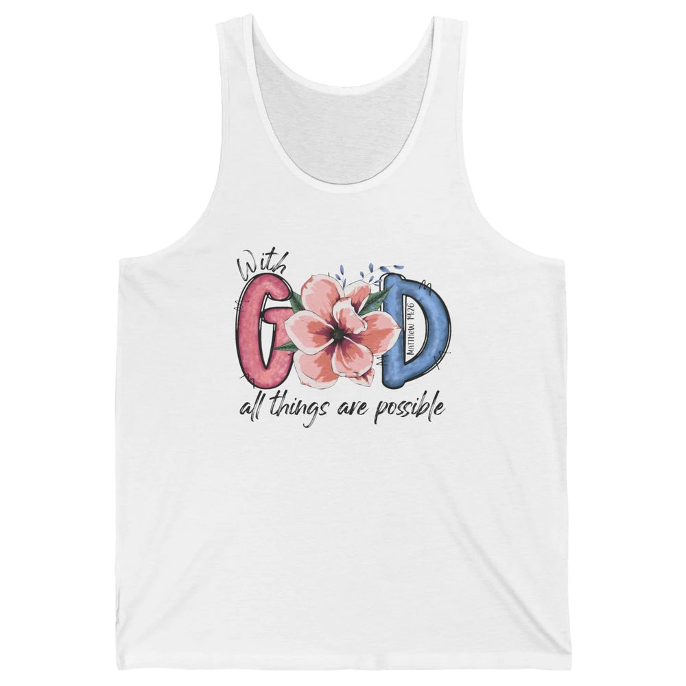 With God All Things are Possible God Saying Jesus Faith Unisex Jersey Tank