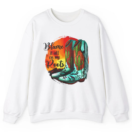 Vintage Sunset Cowgirl Boots Blame It All On My Root Western Unisex Crewneck Sweatshirt