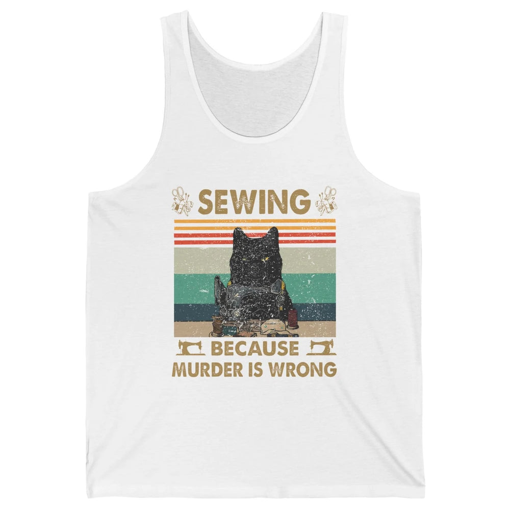 Vintage Black Cat Sewing Because Murder is Wrong Yarning Unisex Jersey Tank