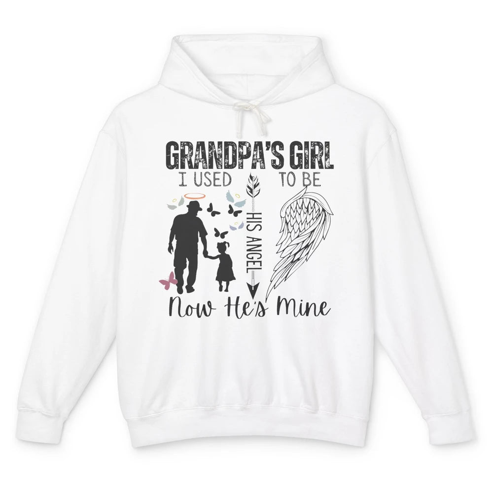 Grandpa's Girl I Used to Be His Angel Now He's Mine Memorial Unisex Lightweight Hoodie