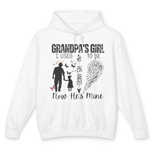 Grandpa's Girl I Used to Be His Angel Now He's Mine Memorial Unisex Lightweight Hoodie