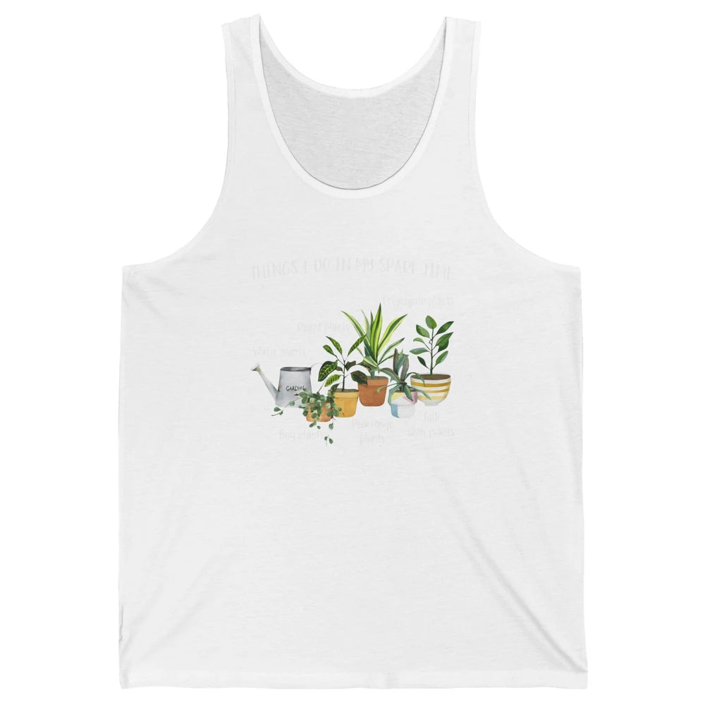 Things I Do In Spare Time Floral Plants Mom Botanical Garden Unisex Jersey Tank