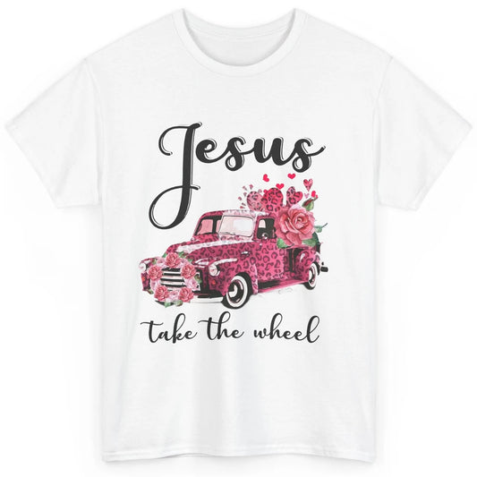 Christian Girl Jesus Take The Wheel Leopard Car and Roses Classic Unisex T-Shirt