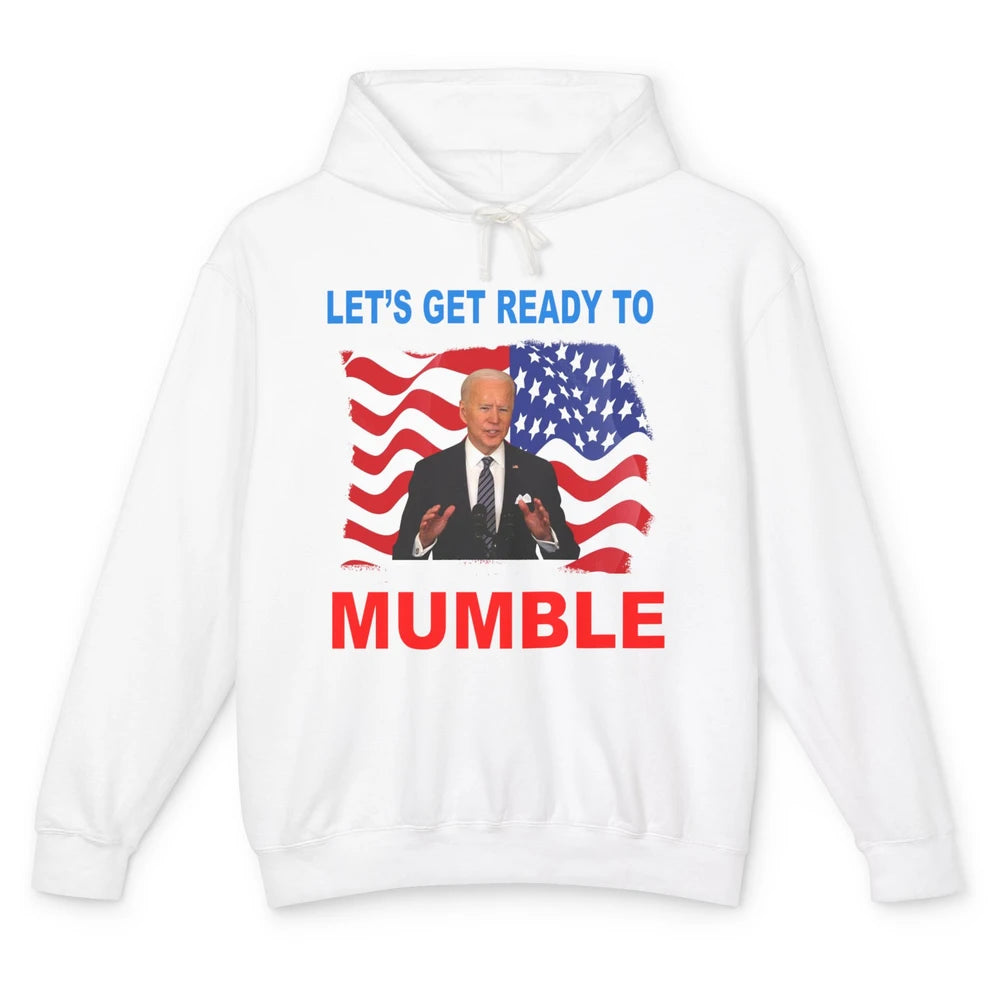 US Flag Joe Biden Let's Get Ready To Mumble Anti Liberals Unisex Lightweight Hoodie