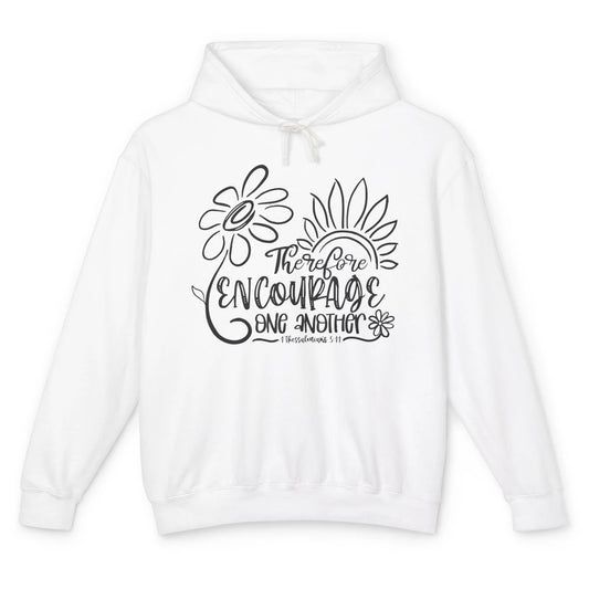 Christian Therefore Encourage One Another Bible Verse Unisex Lightweight Hoodie