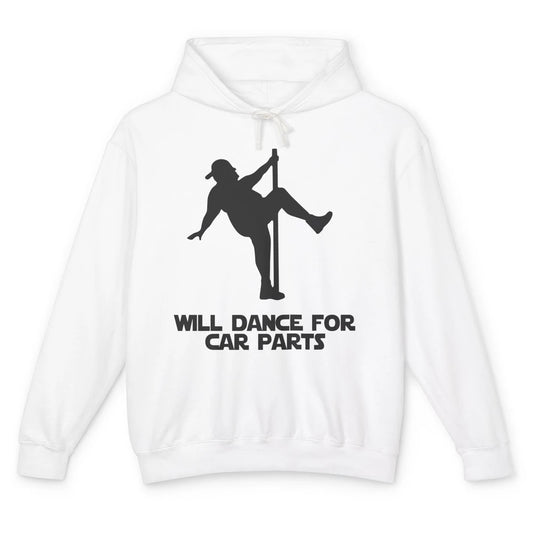 Funny Dad Bod Will Dance For Car Parts Father's Day Unisex Lightweight Hoodie