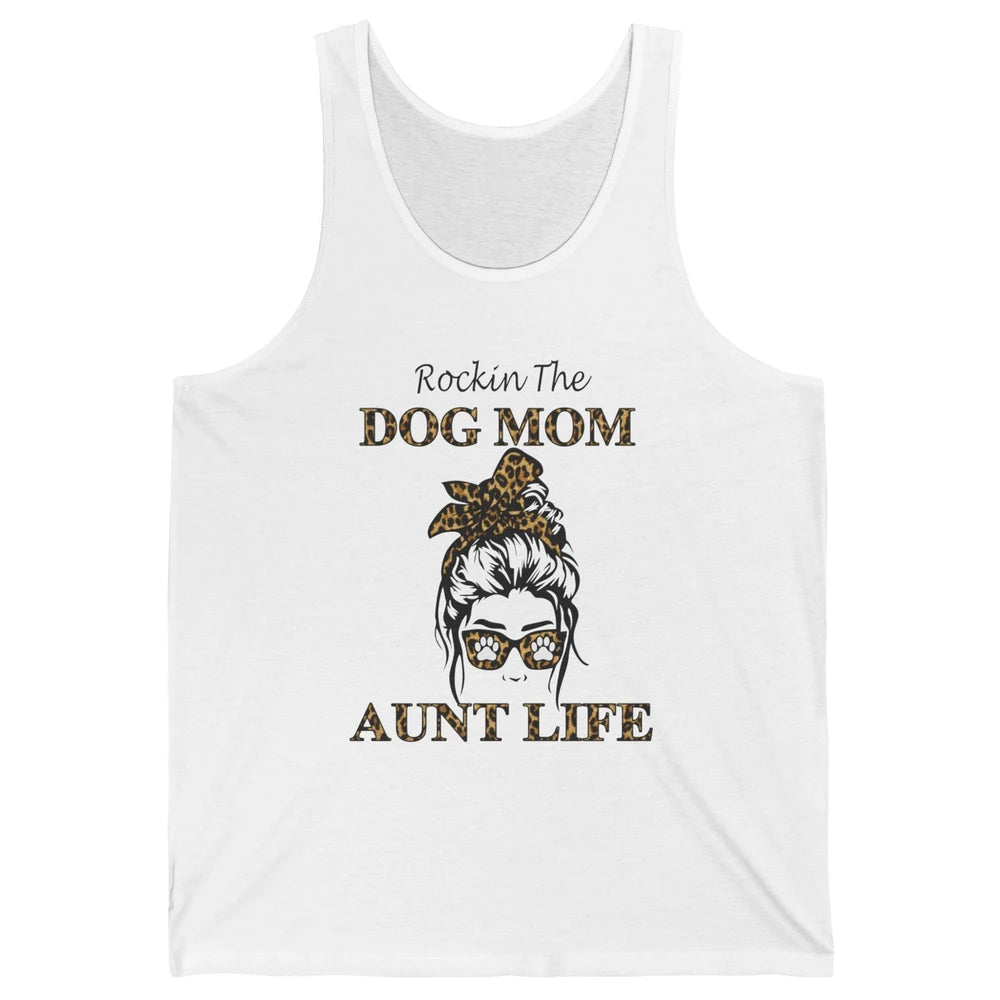 Rockin the Dog Mom Aunt Life Messy Bun Mom Leopard Bandana Unisex Jersey Tank