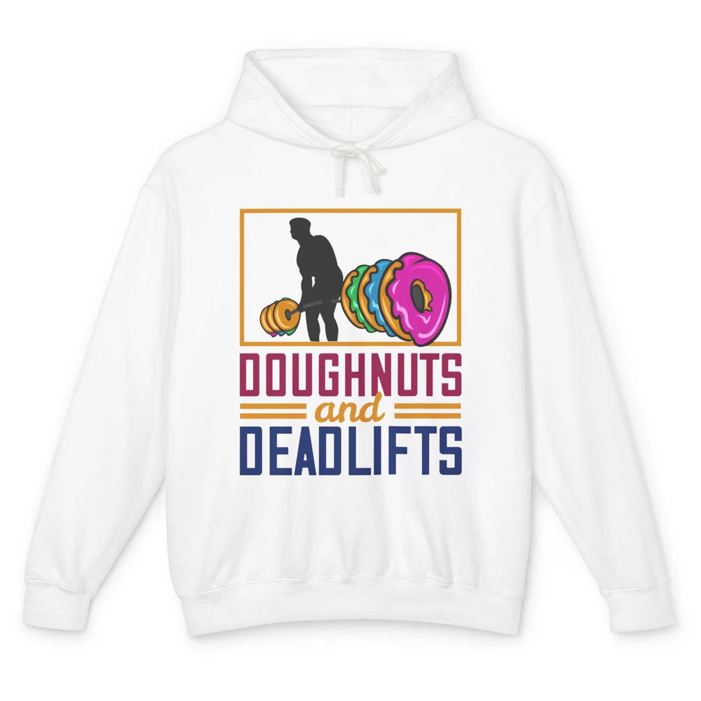 Funny Doughnuts And Deadlifts Donut Weightlifting Fitness Unisex Lightweight Hoodie