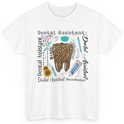 Dental Assistant Tooth Leopard Dentist Life Sunflower Nurse Classic Unisex T-Shirt