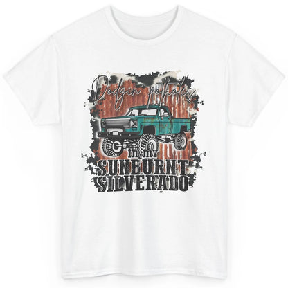 Cow Print Truck Dodging Potholes In My Sunburnt Western Girl Classic Unisex T-Shirt