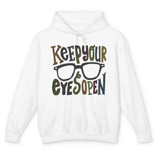 Optometrist Keep Your Eyes Open Ophthalmology Tech Optician Unisex Lightweight Hoodie