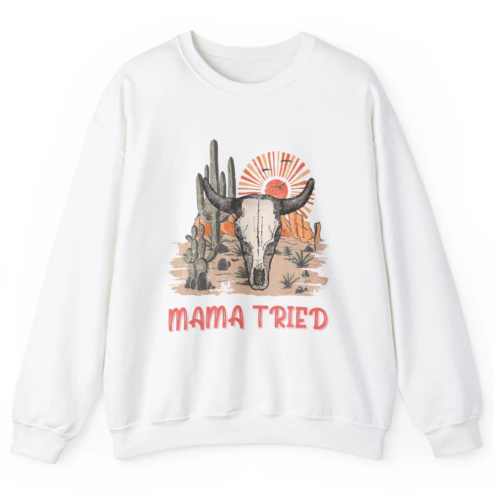 Vintage Bull Skull Western Howdy Mama Tried Western Country Unisex Crewneck Sweatshirt