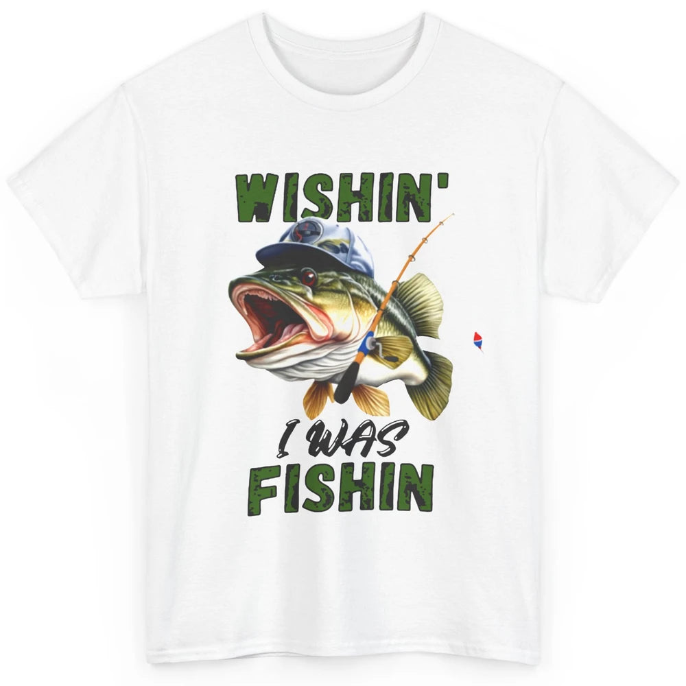 Funny Bass Fishing Wishin' I Was Fishin' Fisherman Reel Men Classic Unisex T-Shirt