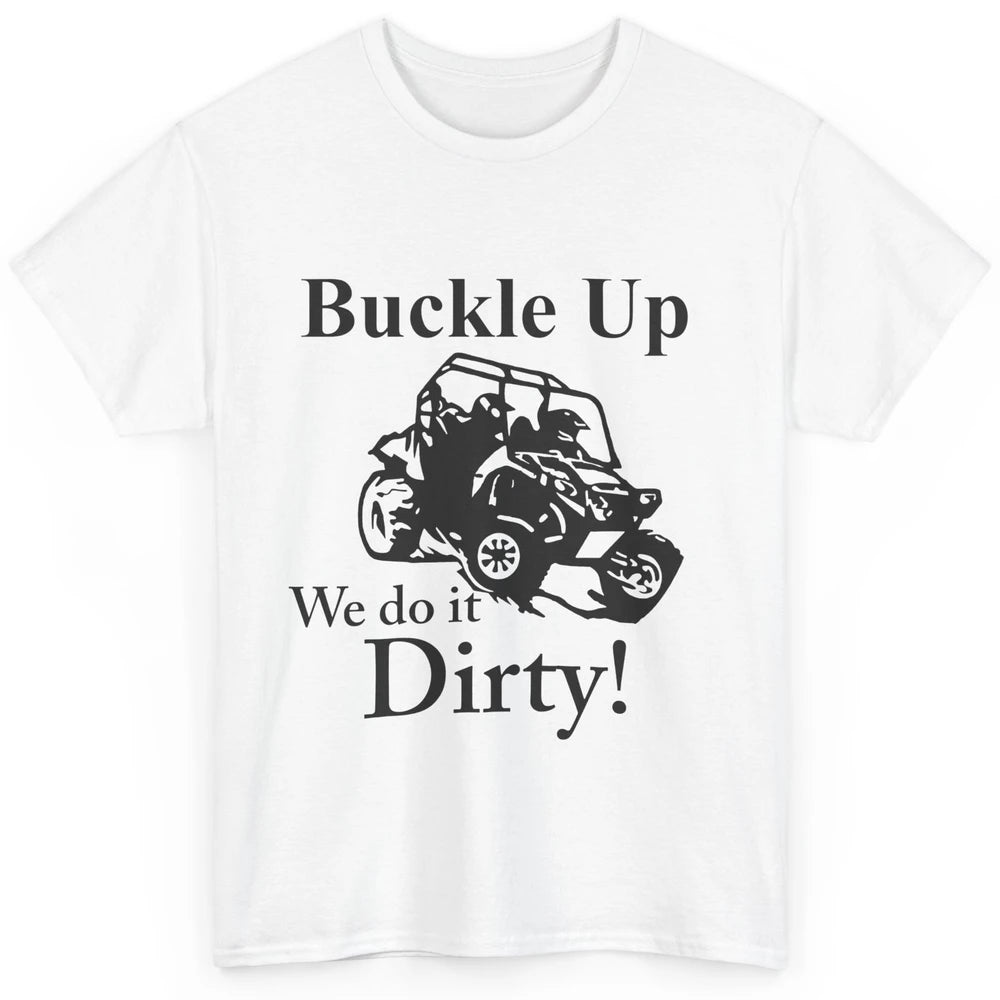 Retro UTV SXS Rider Buckle Up ATV Offroad Riding SXS Life Classic Unisex T-Shirt