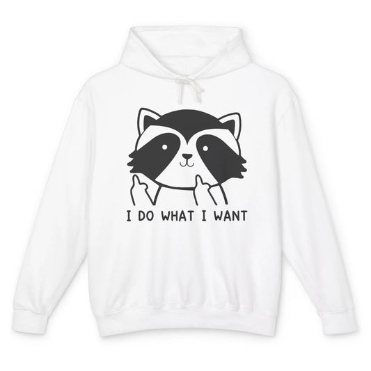 Funny Raccoon I Do What I Want Sarcastic Racoon Motivational Unisex Lightweight Hoodie