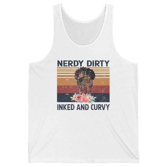 Book Black Girl Nerdy Dirty Inked Ans Curvy Reader Bookworm Unisex Jersey Tank