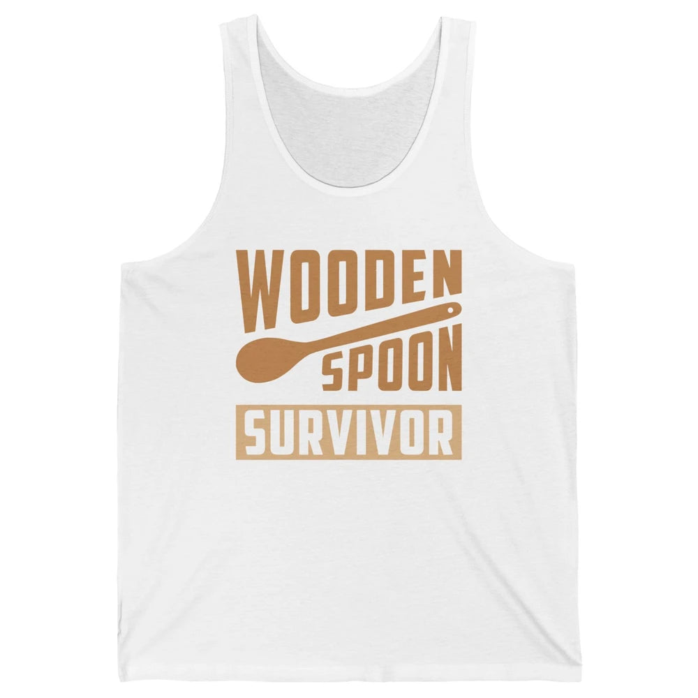 Wooden Spoon Survivor Proud Adult Humorous Kids Gift Unisex Jersey Tank