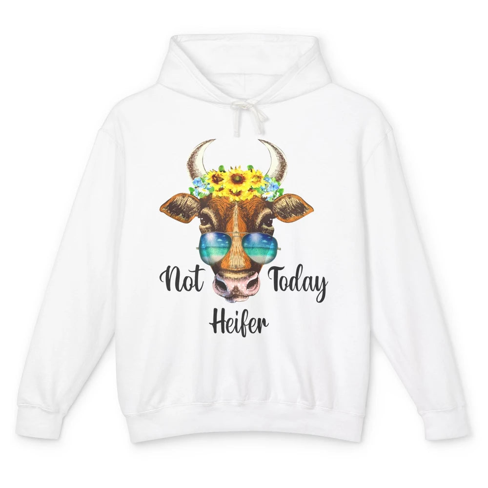 Funny Not Today Heifer Sunflower Summer Sunglasses Farmers Unisex Lightweight Hoodie