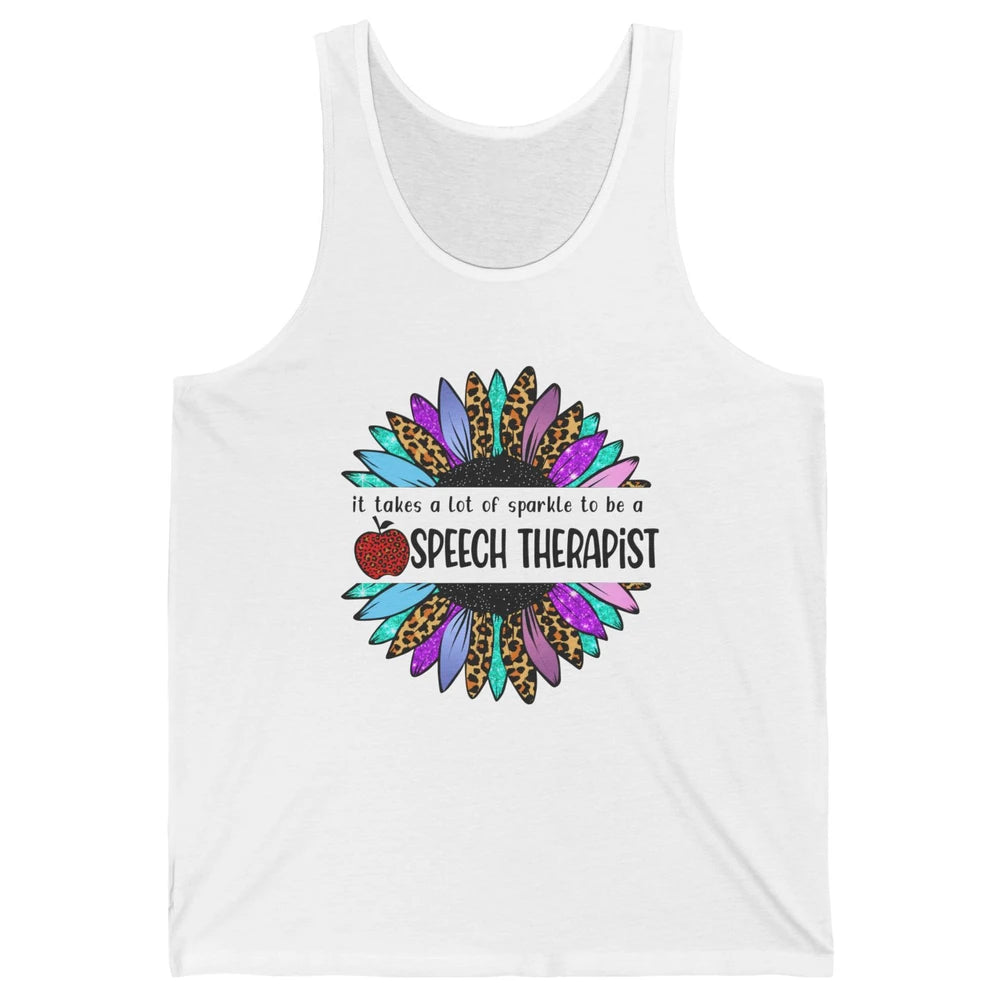 SLP Sunflower It Takes Lots Sparkle To Be Speech Therapist Unisex Jersey Tank