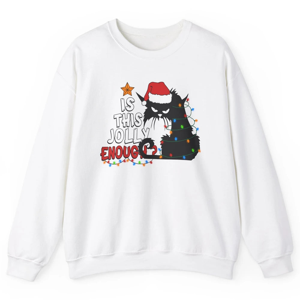 Funny Black Cat Christmas Light Santa This Jolly Enough Gift Unisex Crewneck Sweatshirt