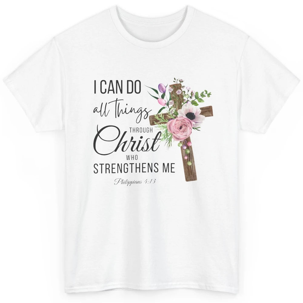 Floral Jesus Cross I Can Do All Things Through Christ Bible Classic Unisex T-Shirt