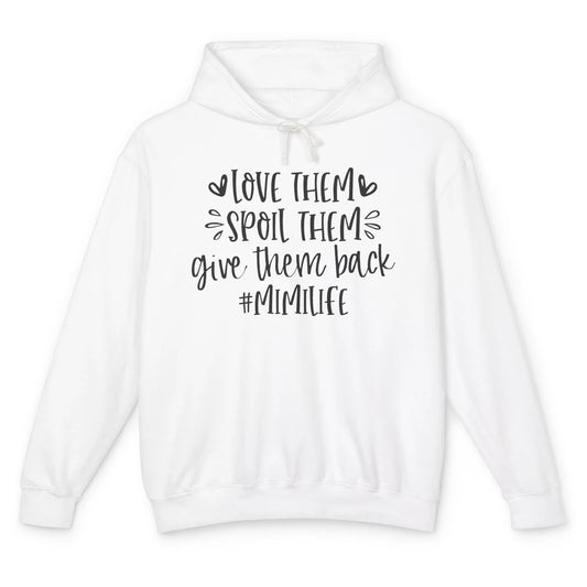 Mimi Life Love Them Spoil Them Give Them Grandma Mothers Day Unisex Lightweight Hoodie