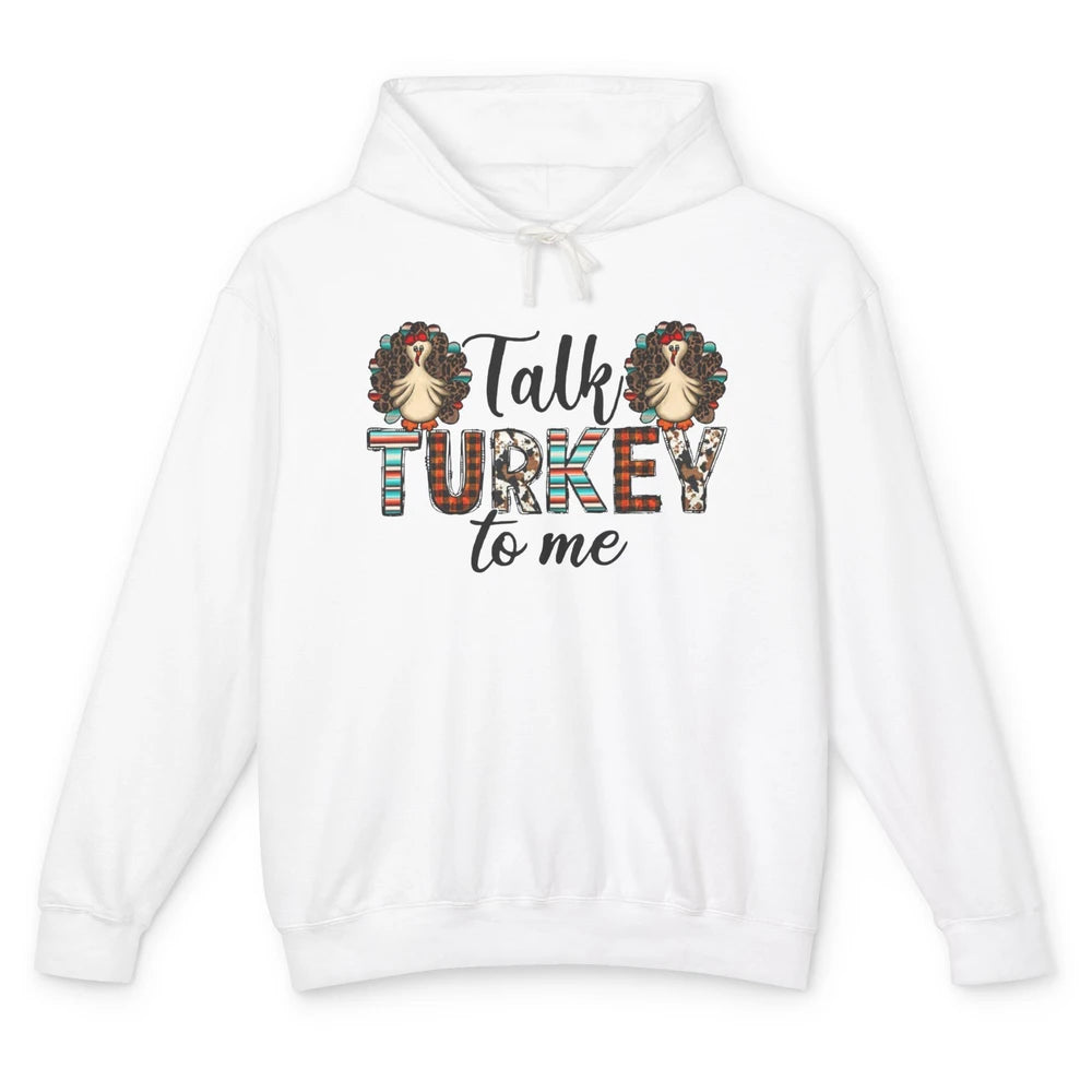 Leopard Turkey Talk Turkey To Me Western Thanksgiving Gift Unisex Lightweight Hoodie