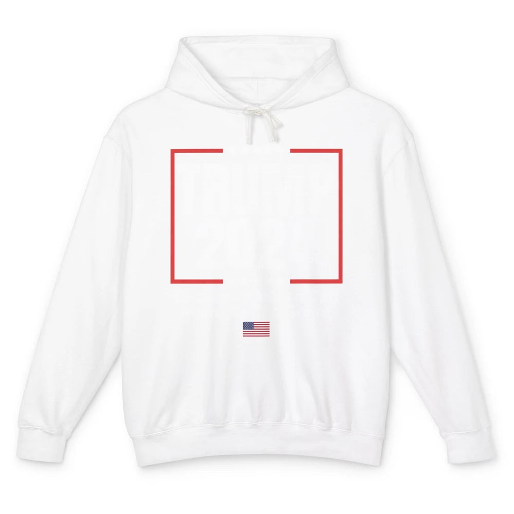 Trump 2024 Because America Can Never Be Too Great US Flag Unisex Lightweight Hoodie